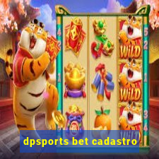 dpsports bet cadastro